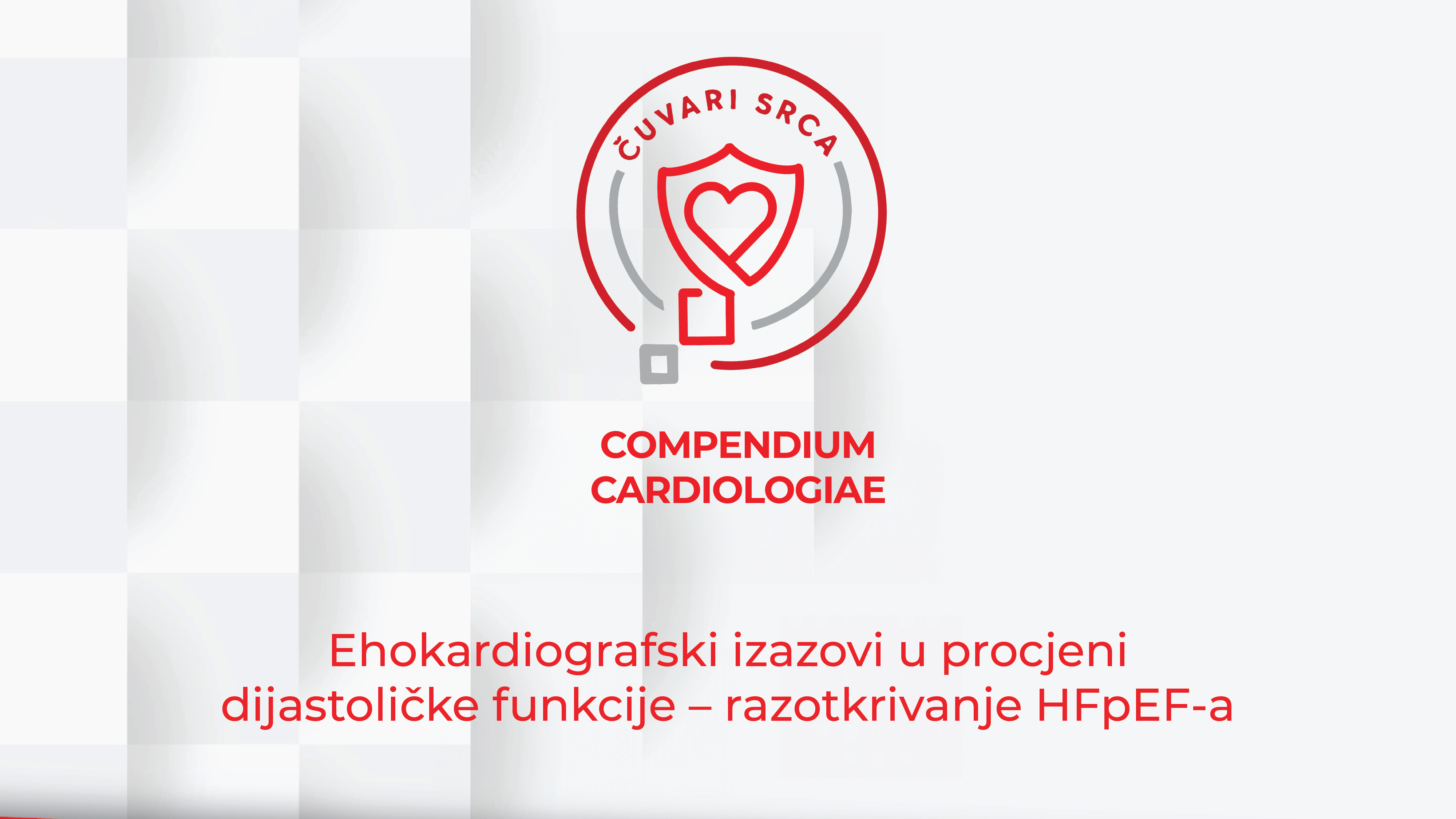 Ehokardiografski izazovi u procjeni dijastoličke funkcije - razotkrivanje HFpEF-a