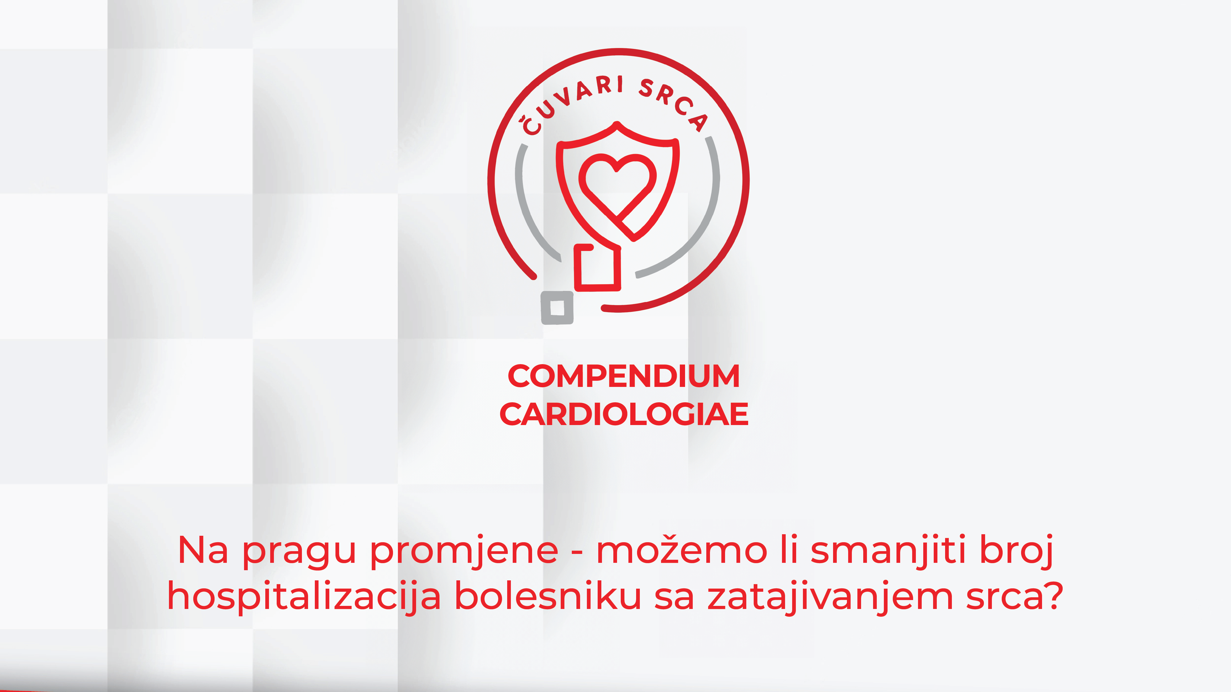 Na pragu promjene - možemo li smanjiti broj hospitalizacija bolesniku sa zatajivanjem srca?